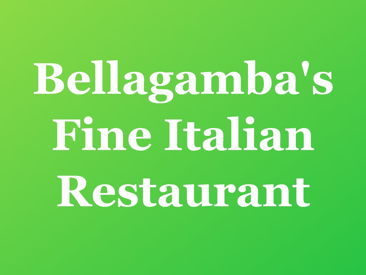 Bellagamba's Fine Italian Restaurant