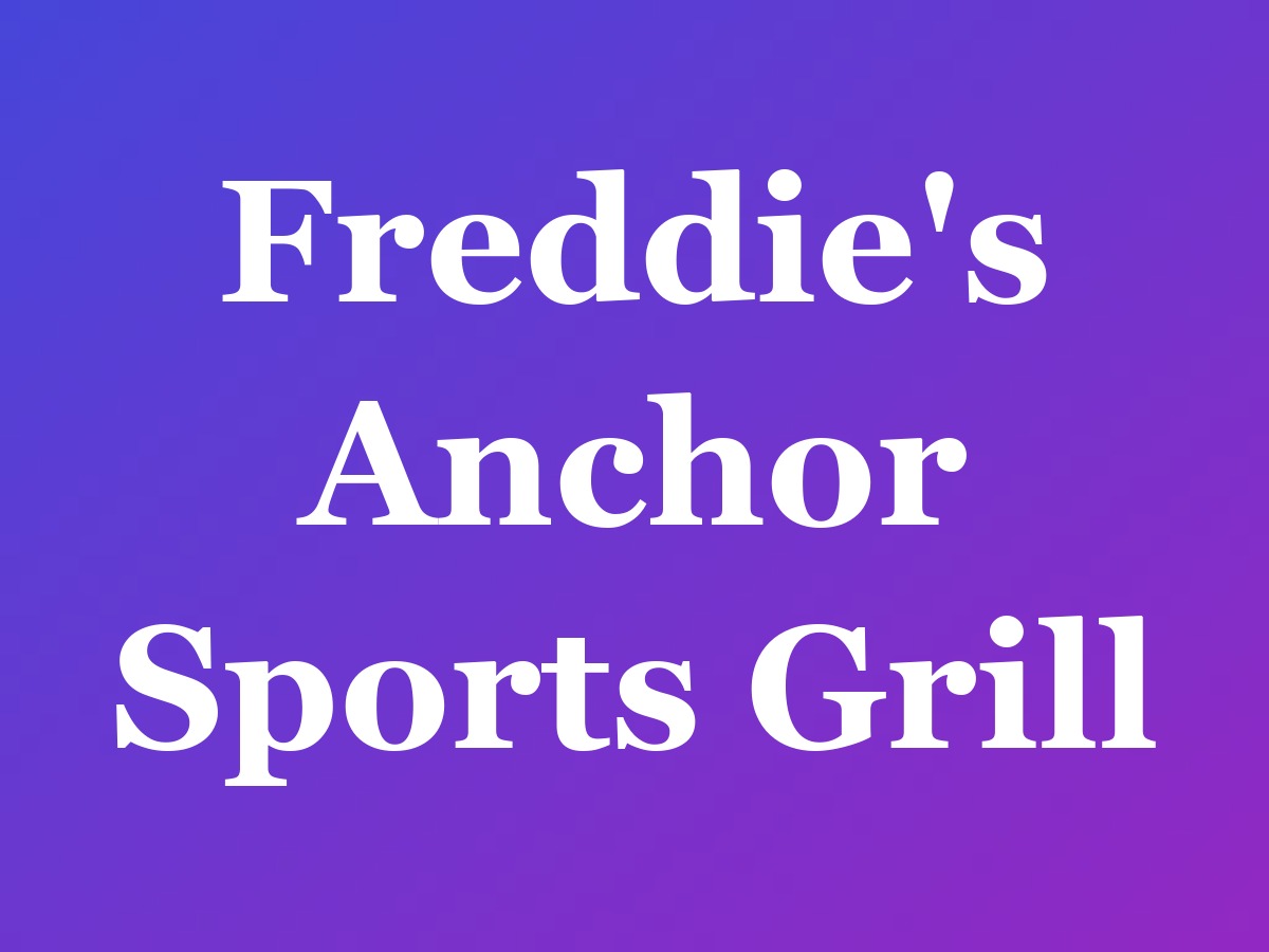 Freddie's Anchor Sports Grill