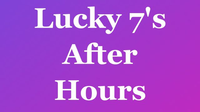 Lucky 7's After Hours — Fort Lauderdale