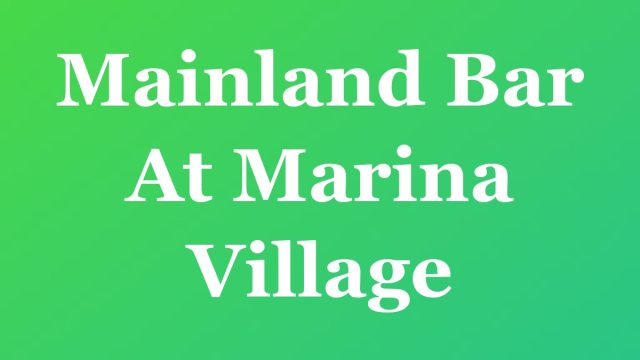 Mainland Bar At Marina Village — Fort Lauderdale