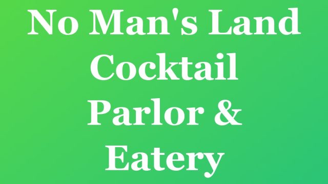 No Man's Land Cocktail Parlor & Eatery — Fort Lauderdale