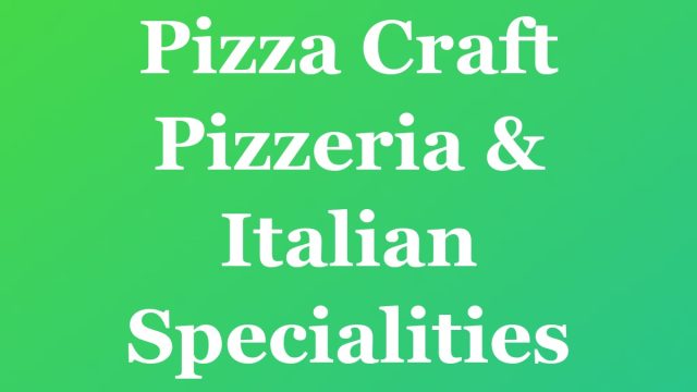 Pizza Craft Pizzeria & Italian Specialities — Fort Lauderdale