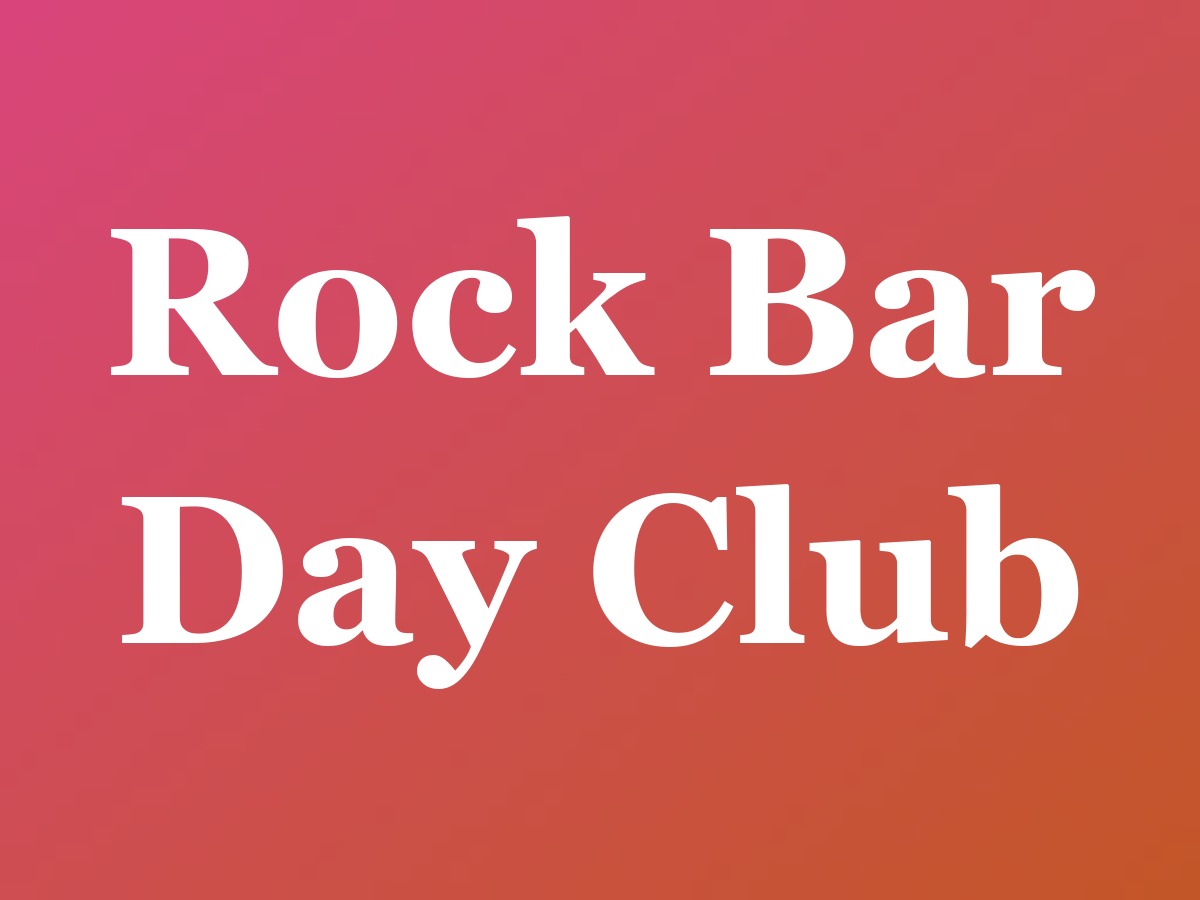 Rock Bar Day Club