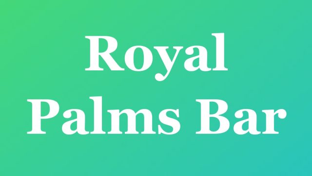 Royal Palms Bar — Fort Lauderdale