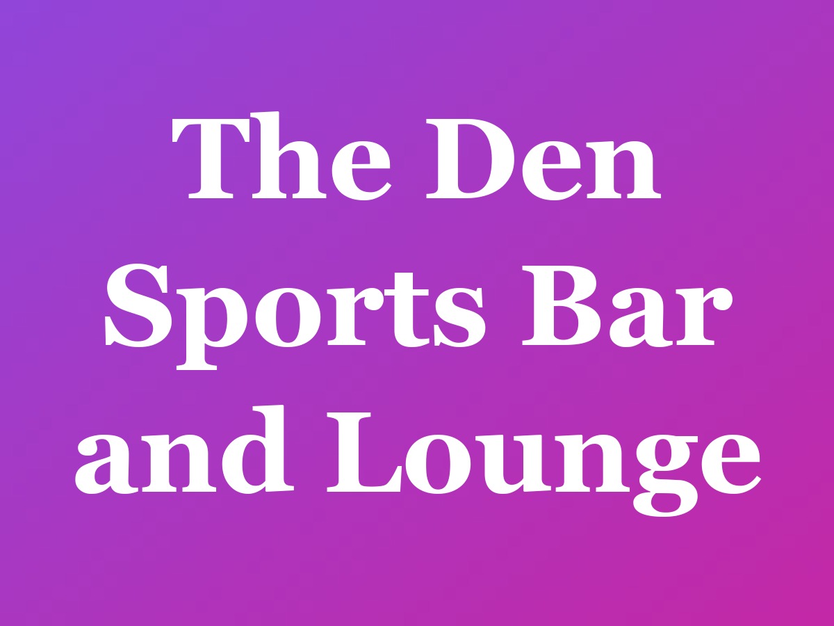 The Den Sports Bar and Lounge