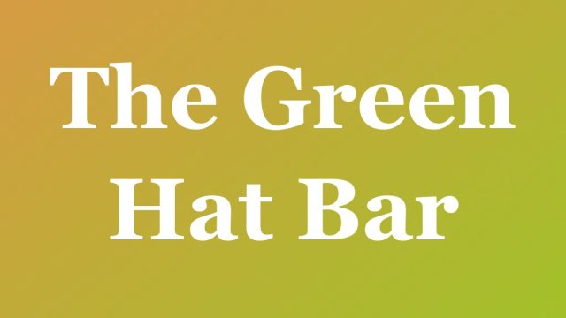 The Green Hat Bar — Fort Lauderdale