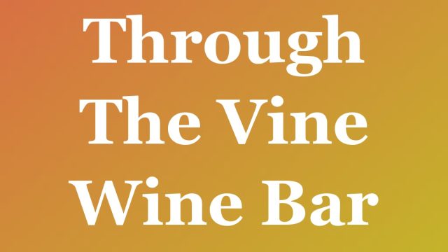 Through The Vine Wine Bar — Fort Lauderdale